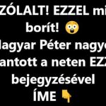 MEGSZÓLALT! EZZEL mindent borít! Magyar Péter nagyot robbantott a neten EZZEL a bejegyzésével – ÍME