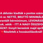 MA délután kiadták a pontos számokat 2024-re: NETTÓ, BRUTTÓ MINIMÁLBÉR, garantált bérminimum, LEVONÁSOK, járulékok, adók – ITT A NAGY ÖSSZEFOGLALÓ TÁBLÁZAT: Ennyit keresünk majd áprilistól!