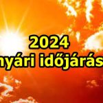 Megérkezett az előrejelzés – Döbbenet milyen lesz 2024 nyári időjárása