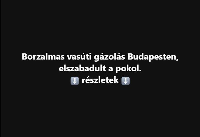 Borzalmas vasúti gázolás Budapesten, elszabadult a pokol