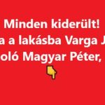 Minden kiderült! Bezárta a lakásba Varga Juditot a tomboló Magyar Péter, majd…