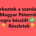 Megérkeztek a szerda délután hírek Magyar Péterről Nagy dologra készült