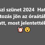 Tavaszi szünet 2024 – Hatalmas változás jön az óraátállítás miatt, most jelentették be!