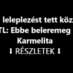 Óriási leleplezést tett közzé az RTL: Ebbe beleremeg a Karmelita