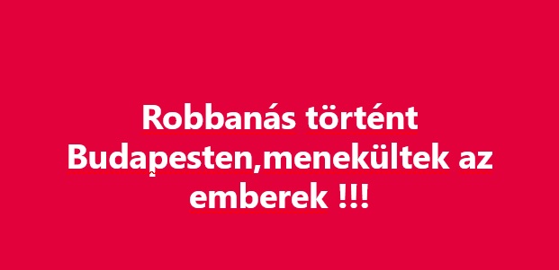 Robbanás történt Budapesten,menekültek az emberek!