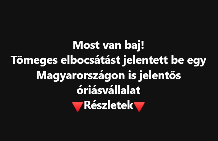 Most jelentették be: Tömeges leépítések jönnek a népszerű cég magyarországi gyárában