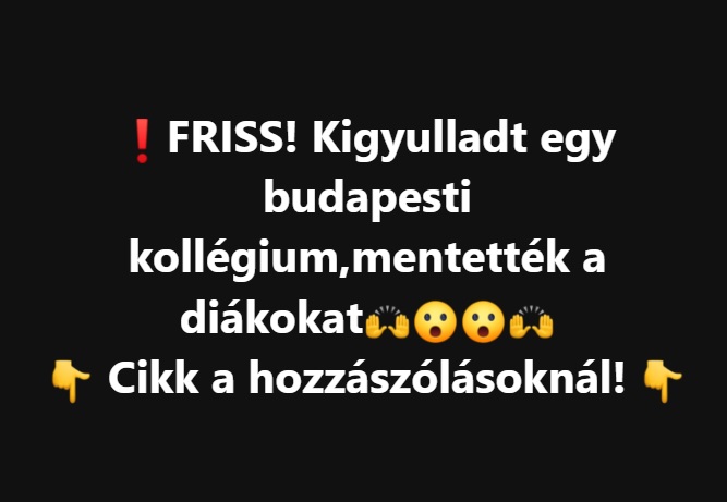 FRISS! Kigyulladt egy buddapesti kollégium