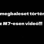 Tömegbaleset történt az M7-esen, videó!!!