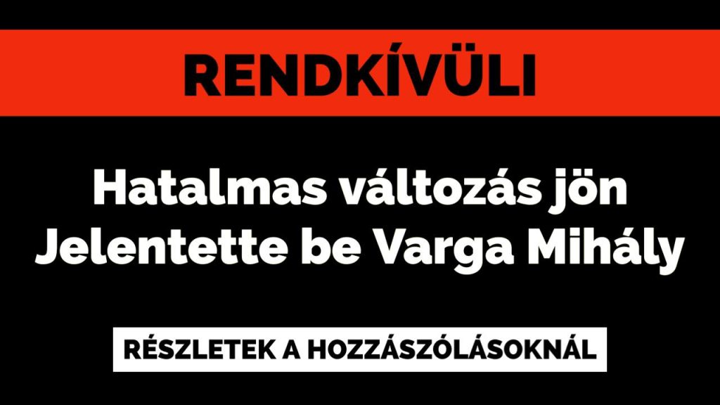 Hatalmas változás jön – Jelentette be Varga Mihály