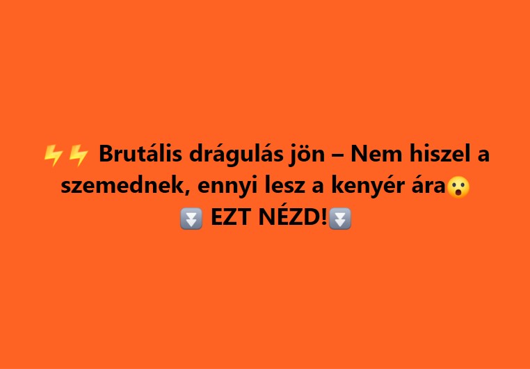 Brutális drágulás jön – Nem hiszel a szemednek, ennyi lesz a kenyér ára