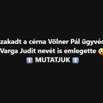 Elszakadt a cérna Völner Pál ügyvédjénél: Varga Judit nevét is emlegette