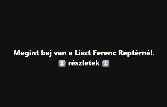 Megint baj van a Liszt Ferenc Reptérnél