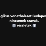 Tragikus vonatbaleset Budapesten, nincsenek szavak