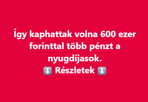 Így kaphattak volna 600 ezer forinttal több pénzt a nyugdíjasok