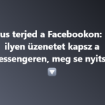 Vírus terjed a Facebookon: Ha ilyen üzenetet kapsz a Messengeren, meg se nyitsd!