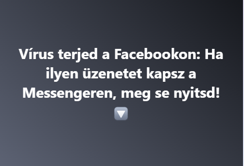 Vírus terjed a Facebookon: Ha ilyen üzenetet kapsz a Messengeren, meg se nyitsd!