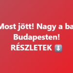 Most jött! Nagy a baj Budapesten!