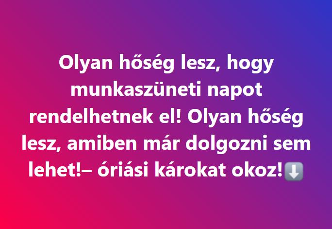 Olyan hőség lesz, hogy munkaszüneti napot rendelhetnek el! Olyan hőség lesz, amiben már dolgozni sem lehet!– óriási károkat okoz majd!